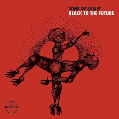 Sons Of Kemet Black To The Future Plak