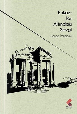 Enkazlar Altındaki Sevgi