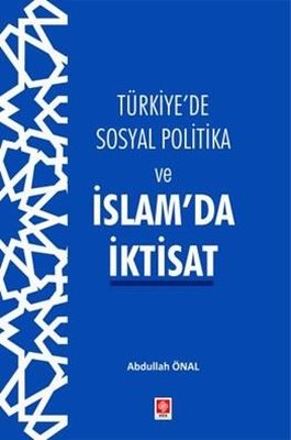 Türkiye'de Sosyal Politika ve İslam'da İktisat