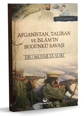 Afganistan, Taliban ve İslam'ın Bugünkü Savaşı - Tüm Eserleri 1