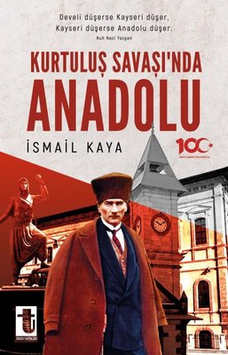 Kurtuluş Savaşı'nda Anadolu