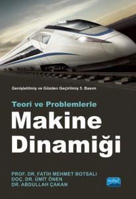 Teori ve Problemlerle Makine Dinamiği  -  Genişletilmiş ve Gözden Geçirilmiş Baskı