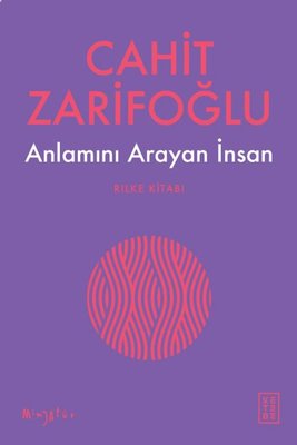 Anlamını Arayan İnsan - Rilke Kitabı