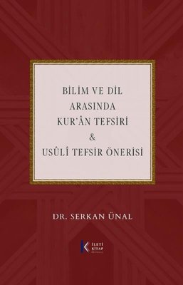 Bilim ve Dil Arasında Kur'an Tefsiri & Usuli Tefsir Önerisi