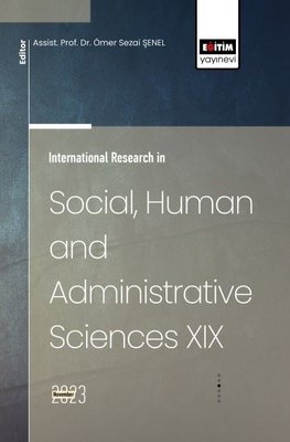 International Research in Social Human and Administrative Sciences 19