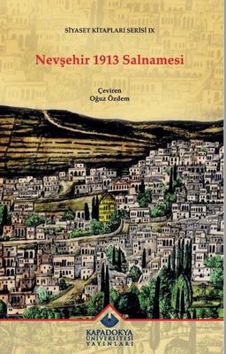 Nevşehir 1913 Salnamesi - Siyaset Kitapları Serisi 9