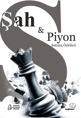 Şah & Piyon-Satranç Öyküleri