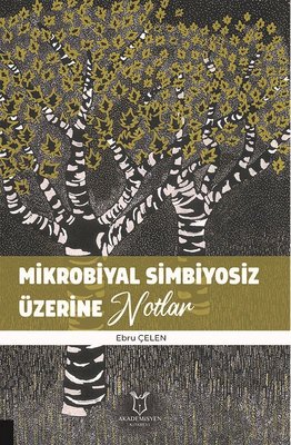 Mikrobiyal Simbiyosiz Üzerine Notlar