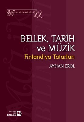 BellekTarih ve Müzik - Finlandiya Tatarları - Müzik Bilimleri Dizisi 22
