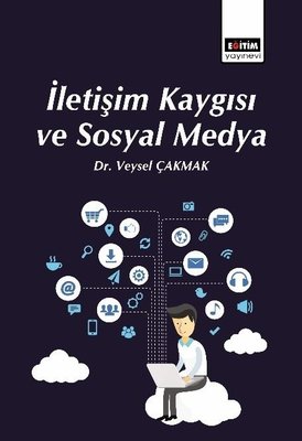 İletişim Kaygısı ve Sosyal Medya