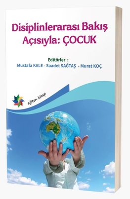 Disiplinlerarası Bakış Açısıyla Çocuk