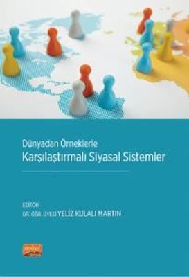 Dünyadan Örneklerle Karşılaştırmalı Siyasal Sistemler