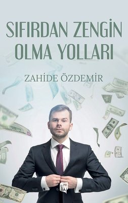 Sıfırdan Zengin Olma Yolları