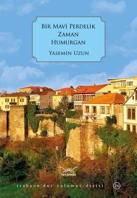 Bir Mavi Perdelik Zaman Humurgan - Trabzon'dur Yolumuz Dizisi 26