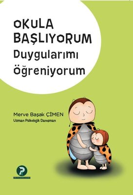 Okula Başlıyorum - Duygularımı Öğreniyorum