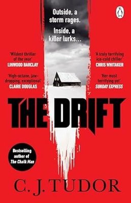The Drift: The Spine-Chilling ‘Waterstones Thriller Of The Month’ From The Author Of The Burning Gir