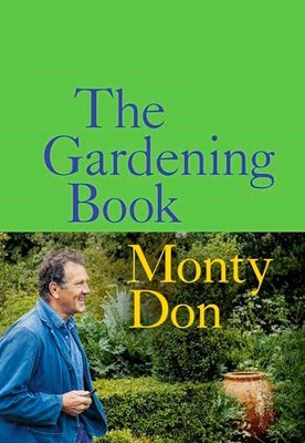 The Gardening Book: Monty Don