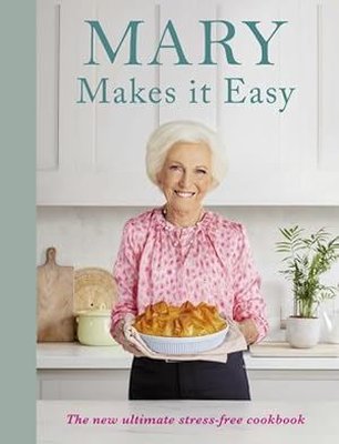 Mary Makes İt Easy: The New Ultimate Stress - Free Cookbook