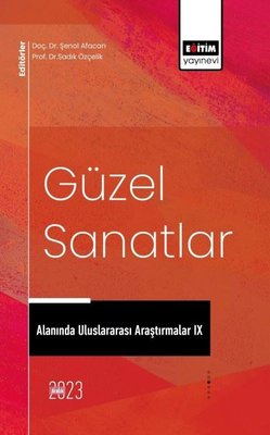 Güzel Sanatlar Alanında Uluslararası Araştırmalar 9