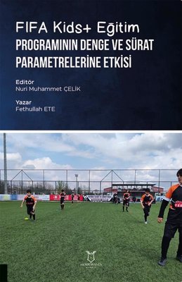 FIFA Kids+Eğitim Programının Denge ve Sürat Parametrelerine Etkisi