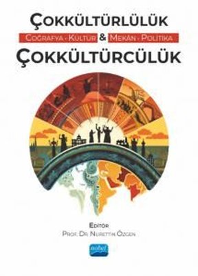 Çokkültürlülük - Coğrafya Kültür & Mekan Politika - Çokkültürcülük