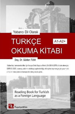 Yabancı Dil Olarak Türkçe Okuma Kitabı A1 - A2+