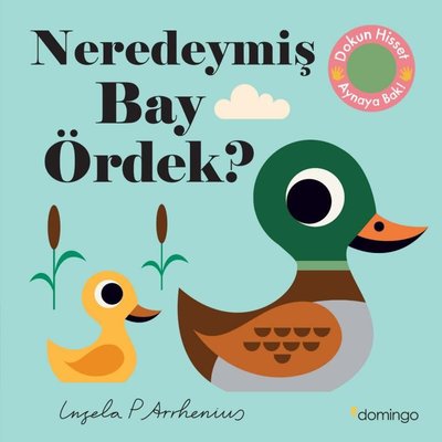 Neredeymiş Bay Ördek? Dokun Hisset Aynaya Bak!