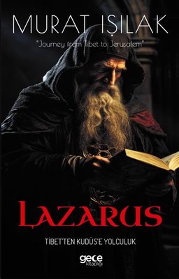 Lazarus - Tibet'ten Kudüs'e Yolculuk