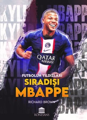 Sıradışı Mbappe - Futbolun Yıldızları