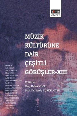 Müzik Kültürüne Dair Çeşitli Görüşler - 13