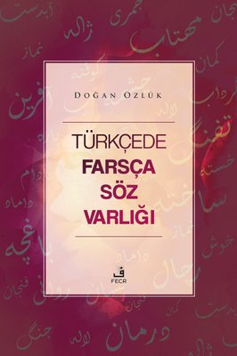 Türkçede Farsça Söz Varlığı