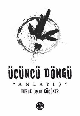 Üçüncü Döngü: Anlayış