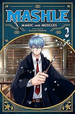 Mashle: Magic and Muscles Vol. 2