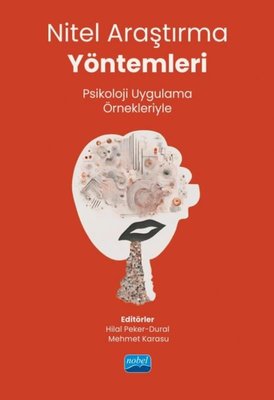 Nitel Araştırma Yöntemleri - Psikoloji Uygulama Örnekleriyle