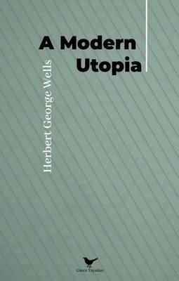 A Modern Utopia (Herbert George Wells) - Fiyat & Satın Al | D&R