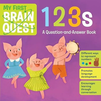My First Brain Quest 123s : A Question - and - Answer Book