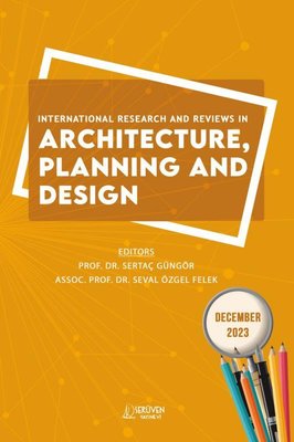 International Research and Reviews in Architecture Planning and Design - December 2023