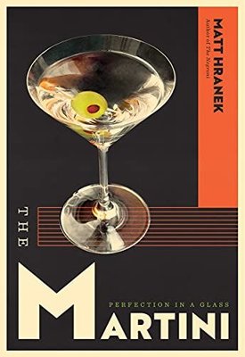 The Martini : Perfection in a Glass