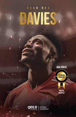 Uçan Bek Alphonso Davies - Futbolun Renkleri - Poster Hediyeli