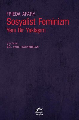 Sosyalist Feminizm - Yeni Bir Yaklaşım