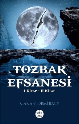 Tozbar Efsanesi - 1. ve 2. Kitap - 2 Kitap Bir Arada