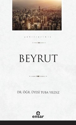 Beyrut - Şehirlerimiz 5