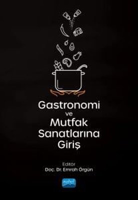 Gastronomi ve Mutfak Sanatlarına Giriş