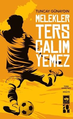 Melekler Ters Çalım Yemez