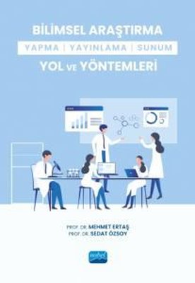 Bilimsel Araştırma Yapma - Yayınlama - Sunum Yol ve Yöntemleri