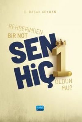 Rehberimden Bir Not: Sen Hiç 1. Oldun mu?