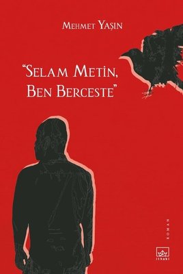 Selam Metin Ben Berceste