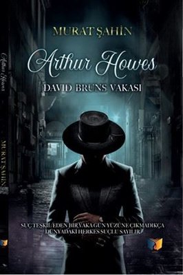 Arthur Howes - David Bruns Vakası