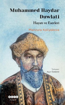 Muhammed Haydar Duwlati - Hayatı ve Eserleri