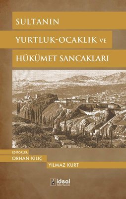 Sultanın - Yurtluk - Ocaklık ve Hükümet Sancakları